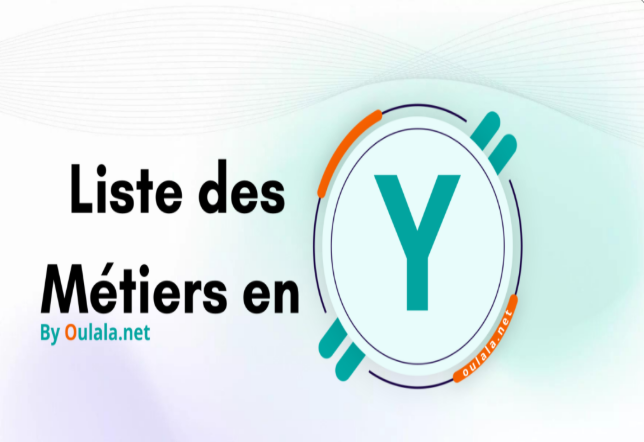Métier en Y sur oulala.net : liste complète, secteurs porteurs et perspectives en 2026 Métier en Y sur oulala.net : liste complète, secteurs porteurs et perspectives en 2026